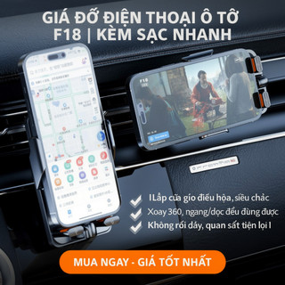 Giá Đỡ Điện Thoại Ô Tô Không Dây F18 15W Sạc Nhanh Tự Động Kẹp Lỗ Thông Khí Gắn Màn Hình Xoay