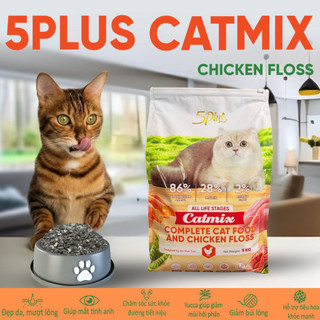 Hạt Cho Mèo 5Plus Catmix 5kg Cho Mọi Lứa Tuổi & Dòng Topping và Phủ Ruốc Trị Kén Ăn Giúp Lông Mượt