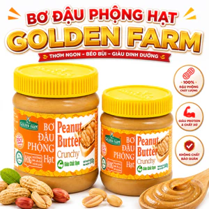 Bơ Đậu Phộng Hạt Golden Farm 510g Và 340G, Thơm Ngon Béo Ngậy, Dùng Ăn Kèm Bánh Mỳ Hoặc Pha Chế Đồ Uống