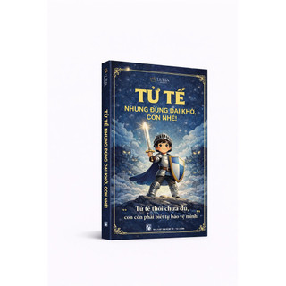 Sách - Combo 2 cuốn: Tử tế nhưng đừng dại khờ con nhé + Đắc nhân tâm cho trẻ
