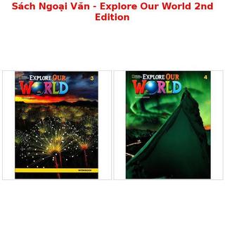 Sách Ngoại Văn - Explore Our World 2nd Edition