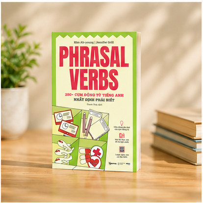 Sách - PHRASAL VERBS: 250+ cụm động từ tiếng Anh nhất định phải biết (Gamma)