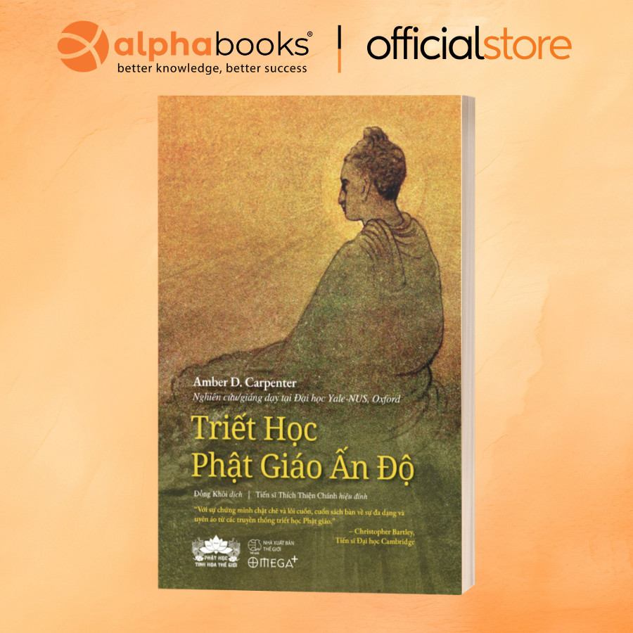 Sách - TRIẾT HỌC PHẬT GIÁO ẤN ĐỘ: Triết Học Sâu Sắc Về Phật Giáo Ấn Độ (Omega Plus)