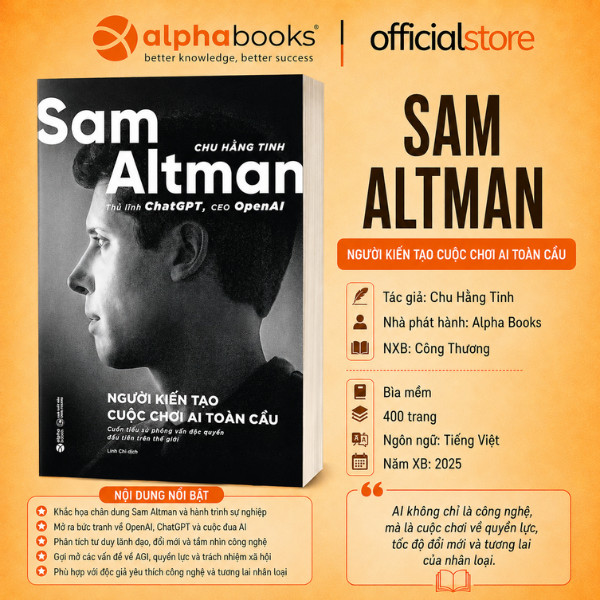 Sách - Sam Altman - Người Kiến Tạo Cuộc Chơi AI Toàn Cầu (Alpha Books)
