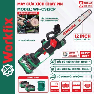 (CHÍNH HÃNG) Máy Cưa Xích Pin WORKFIX WF-CS12CP, Lam Xích Dài 12inch, Tra Nhớt Tự Động - Không Chổi Than