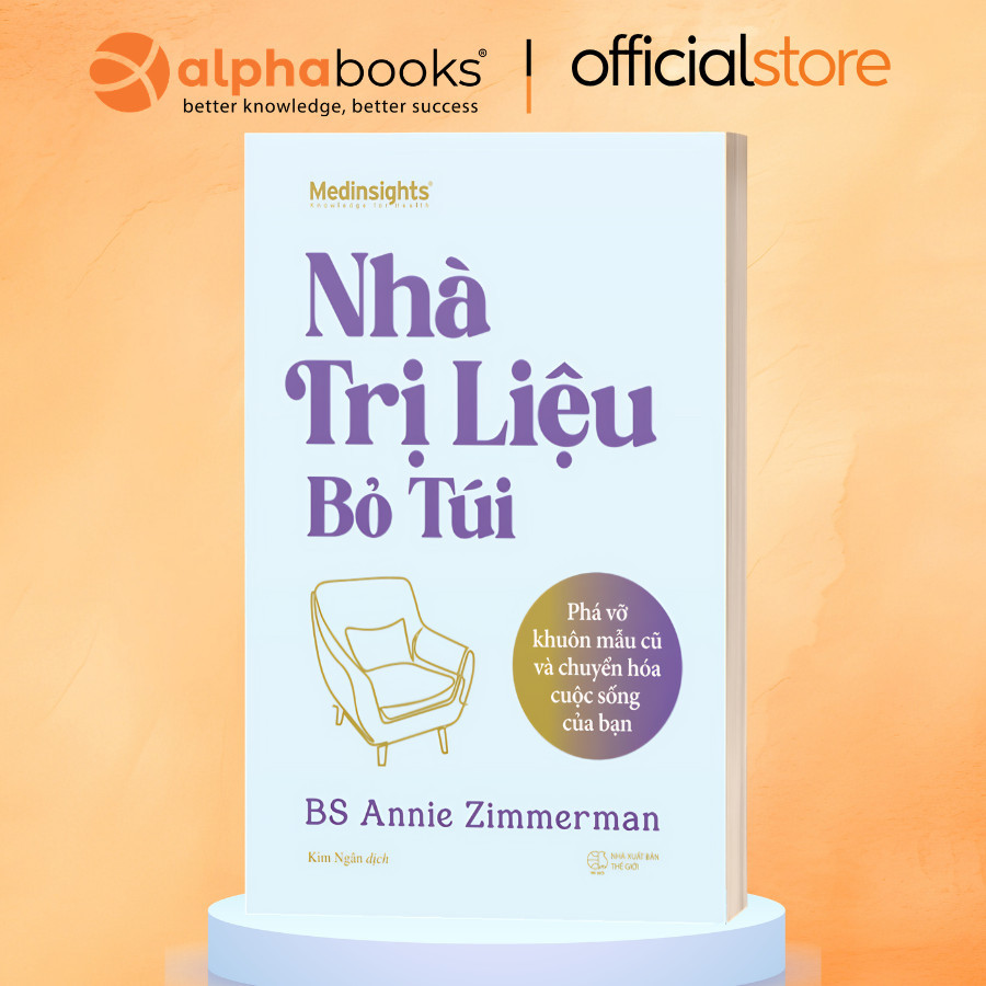 Sách - Nhà Trị Liệu Bỏ Túi - Phá vỡ khuôn mẫu cũ và chuyển hóa cuộc sống của bạn (Medinsight)