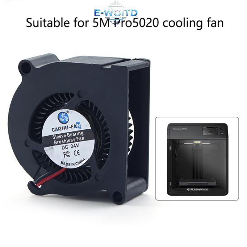 E-WOITD Cho Flashforge Adventurer 5M Pro 5020 Quạt 24v Tản Nhiệt Nhanh Cho 5M Pro Hotend Board E-WOITD
