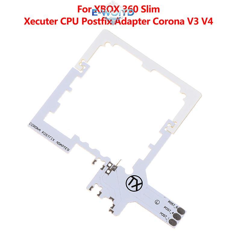 E-WOITD 1 Bộ Xecuter CPU Postfix Adapter Corona V3 V4 Phiên Bản Công Cụ Sửa Chữa Phần Thay Thế Cho XBOX 360 Slim E-WOITD