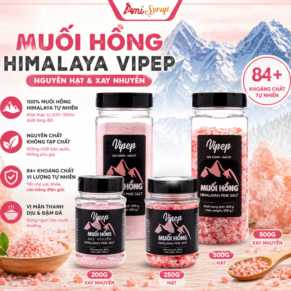 Muối Hồng Himalaya Vipep Nguyên Hạt & Xay Nhuyễn - Muối Khoáng Tự Nhiên Cao Cấp, Hạt Muối Hồng Himalayan