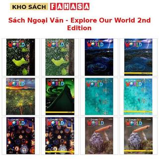 Sách Ngoại Văn - Explore Our World 2nd Edition