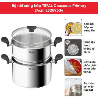 Nồi hấp Inox 18/10 Tefal Couscous Primary E3089504 24cm - Thép không gỉ - Đế 3 lớp | BH 24 Tháng