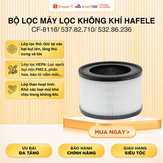 Bộ lọc cho máy lọc không khí Hafele CF-8116/ 537.82.710/ 532.86.236