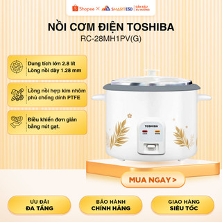 Nồi cơm điện Toshiba RC-28MH1PV(G) - (2.8L) - Chống dính, dày 1mm - Bảo hành chính hãng 12 tháng