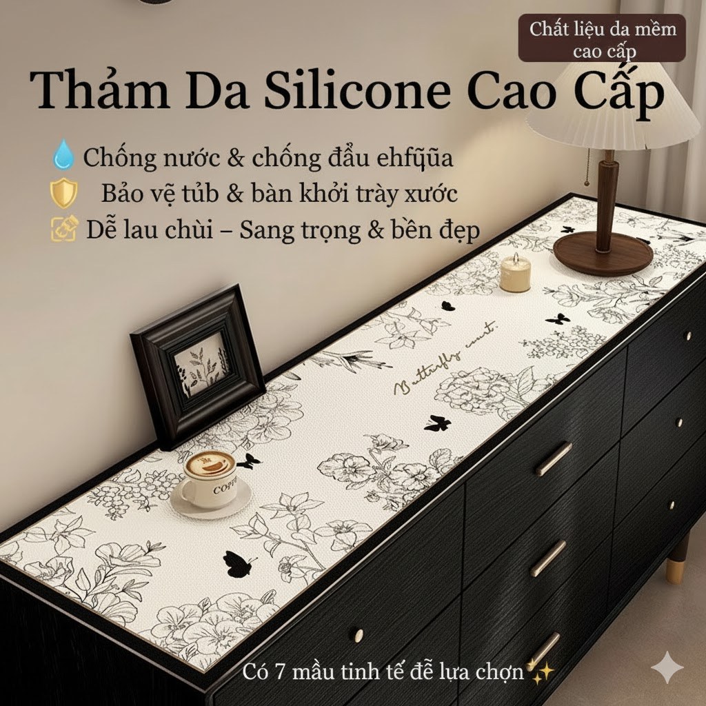 Thảm da silicone chống nước cao cấp | Bảo vệ tủ TV, tủ rượu, bàn ăn | Chống dầu, chống trượt, dễ vệ sinh | 7 mẫu sang trọng