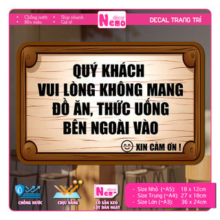 Decal Vui Lòng Không Mang Đồ Ăn Thức Uống Bên Ngoài Vào, Decor Dán Kính, Tường, Gỗ - Chất Liệu Chống Thấm Nước.