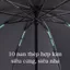 Ô dù che mưa, đi nắng 10 nan cúng cáp , vải 3 lớp chống thấm, đóng mở 2 chiều tự động