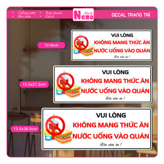 Decal Vui Lòng Không Mang Đồ Ăn Thức Uống Bên Ngoài Vào, Decor Dán Kính, Tường, Gỗ - Chất Liệu Chống Thấm Nước.