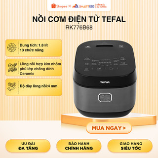 Nồi cơm điện tử Tefal RK776B68 - Dung tích 1.8L - Lòng nồi niêu dày 4mm - Bảo hành 24 tháng