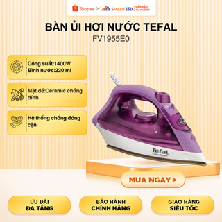 Bàn ủi hơi nước Tefal FV1955E0 - Công suất 1400W - Hàng chính hãng, bảo hành 24 tháng