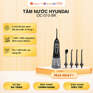 Tăm Nước Hyundai OC-010-BK - 4 đầu phun chuyên nghiệp - Bảo hành chính hãng 12 tháng