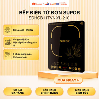 Bếp điện từ đơn Supor SDHCB11TVN-YL-210 Công suất 2100W Hàng Chính Hãng - Bảo hành 12 tháng
