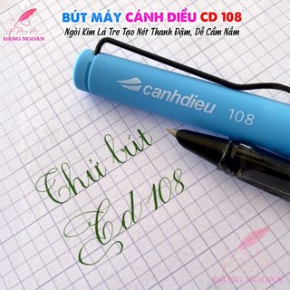 Bút Máy Luyện Chữ Đẹp Cánh Diều CD 108 - Ngòi Kim Lá Tre Tạo Nét Thanh Đậm, Dễ Cầm Nắm