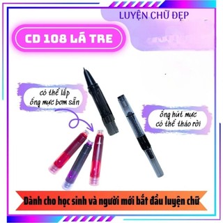 Bút Máy Cánh Diều 108 Luyện Viết Thanh Đậm Ngòi Kim Tinh Lá Tre - Bút Luyện Chữ Chuyên Nghiệp CD108 (1bút không kèm mực)