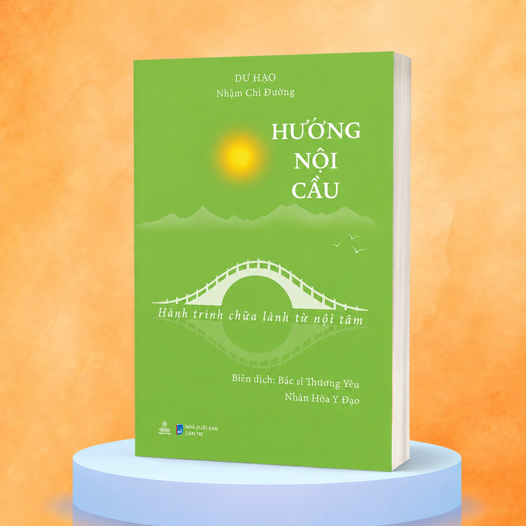 Sách - Hướng Nội Cầu - Hành Trình Chữa Lành Từ Nội Tâm - Dư Hạo (Thiện Tri Thức)