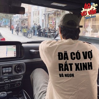 Áo thun  Đã Có Vợ Rất Ngon, Áo Thun BOXY Couple Hài Hước Premium Fit - Cotton 100% 2 chiều Mùa hè