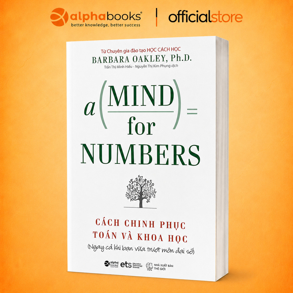 Sách - A Mind For Numbers - Cách Chinh Phục Toán Và Khoa Học - Barbara Oakley (ETS)