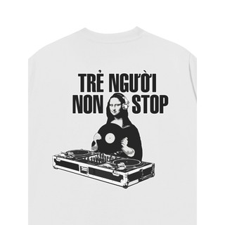 Áo Thun TRẺ NGƯỜI NON STOP Cotton 100% BOXY Nam Nữ