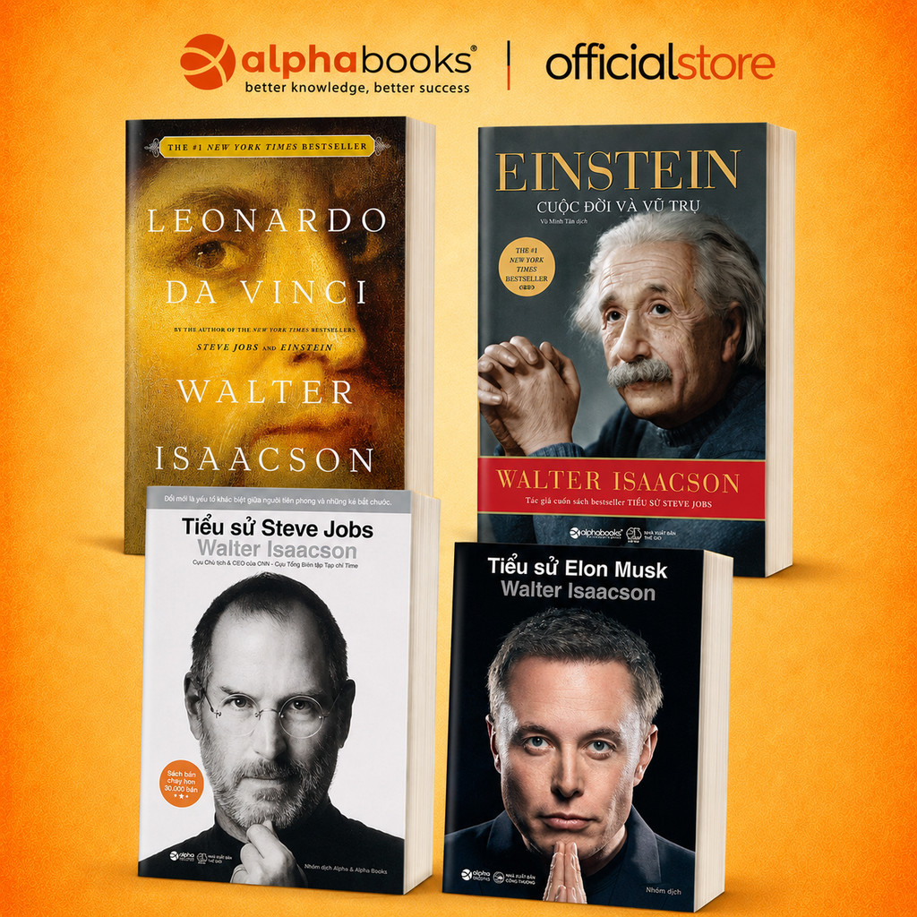 Sách - Tiểu Sử: Elon Musk, Steve Jobs, Einstein, Leonardo Da Vinci - Walter Isaacson (Alpha Books)