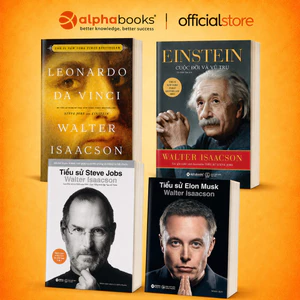 Sách - Tiểu Sử: Elon Musk, Steve Jobs, Einstein, Leonardo Da Vinci - Walter Isaacson (Alpha Books)