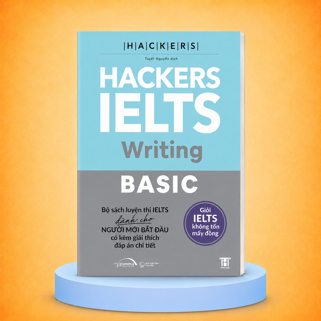 Sách – Hackers IELTS Basic Writing – Phù Hợp Cho band 3.0–5.5 Kèm Lời Giải Chi Tiết (Gamma Books)