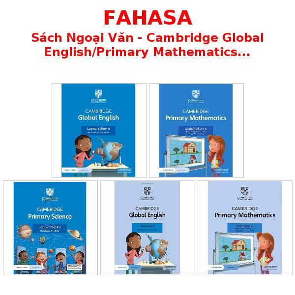 Sách Ngoại Văn - Cambridge Global English/Primary Mathematics/Primary Science - Level 6, 2nd Edition With Digital Access