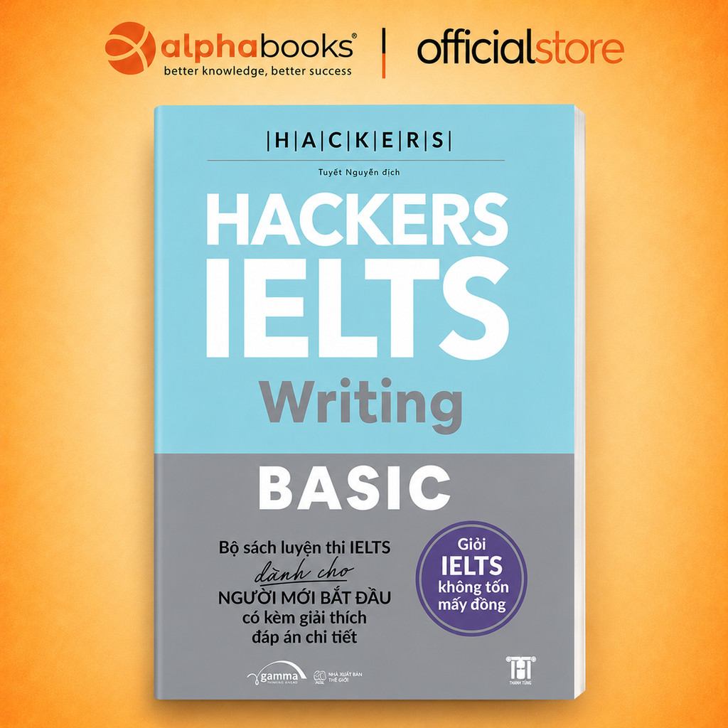 Sách – Hackers IELTS Basic Writing – Phù Hợp Cho band 3.0–5.5 Kèm Lời Giải Chi Tiết (Gamma Books)