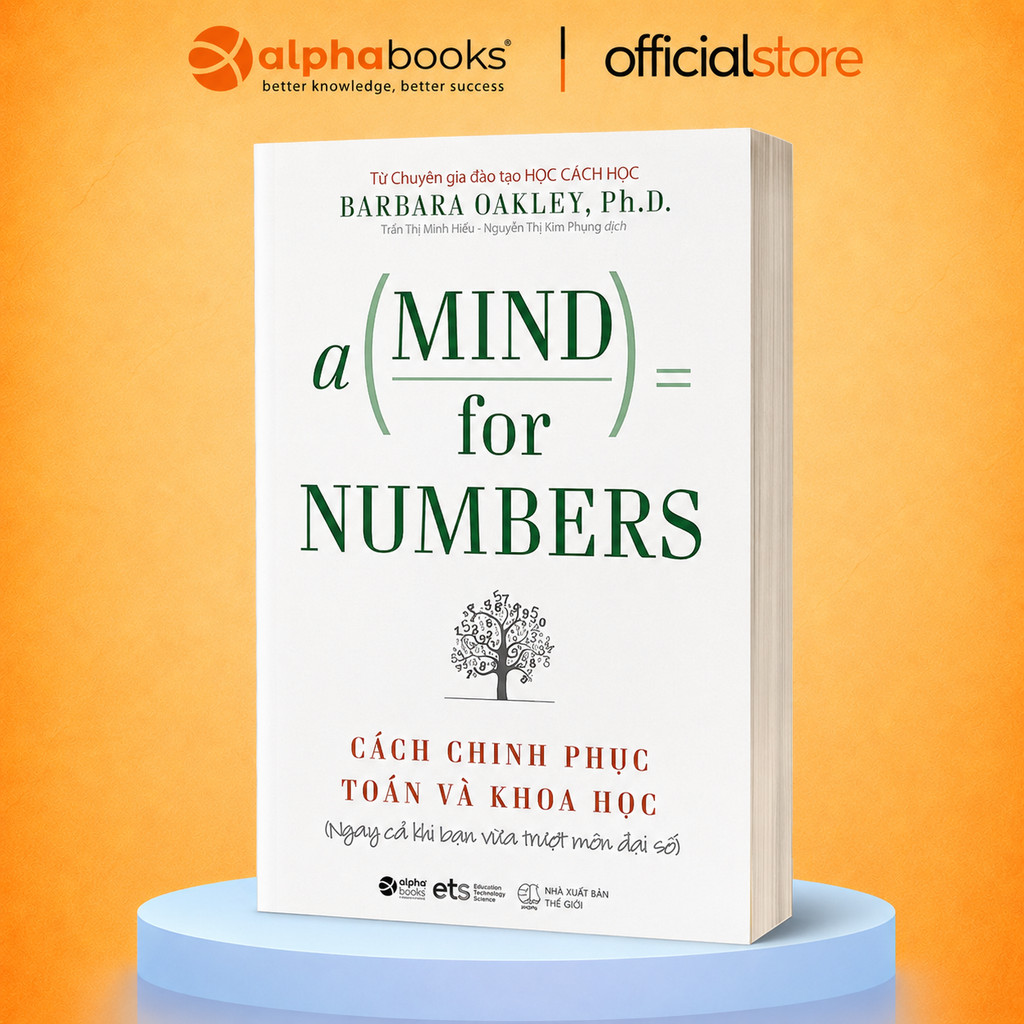 Sách - A Mind For Numbers - Cách Chinh Phục Toán Và Khoa Học - Barbara Oakley (ETS)