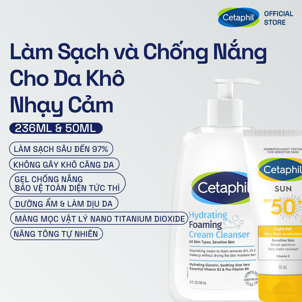 Combo Sữa Rửa Mặt Tạo Bọt Cetaphil Hydrating Foaming Cream Cleanser 236ml + Gel chống nắng Sun SPF 50+ Light Gel 50ml