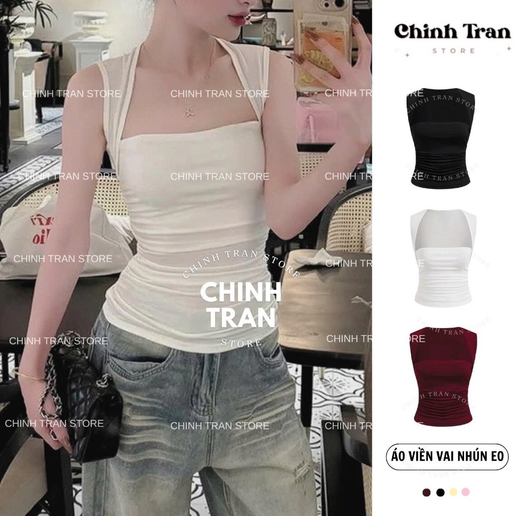 Áo Sát Nách Cúp Ngực Nhún Eo Viền Vai Nhỏ Chất Thun Cotton Co Giãn Nữ Tính Trendy - Chinh Trần Store