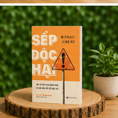 Sách - Sếp Độc Hại: Top 10 Dấu Hiệu Nhận Diện Và Đối Phó Với Sếp Độc Hại (Alpha Books)