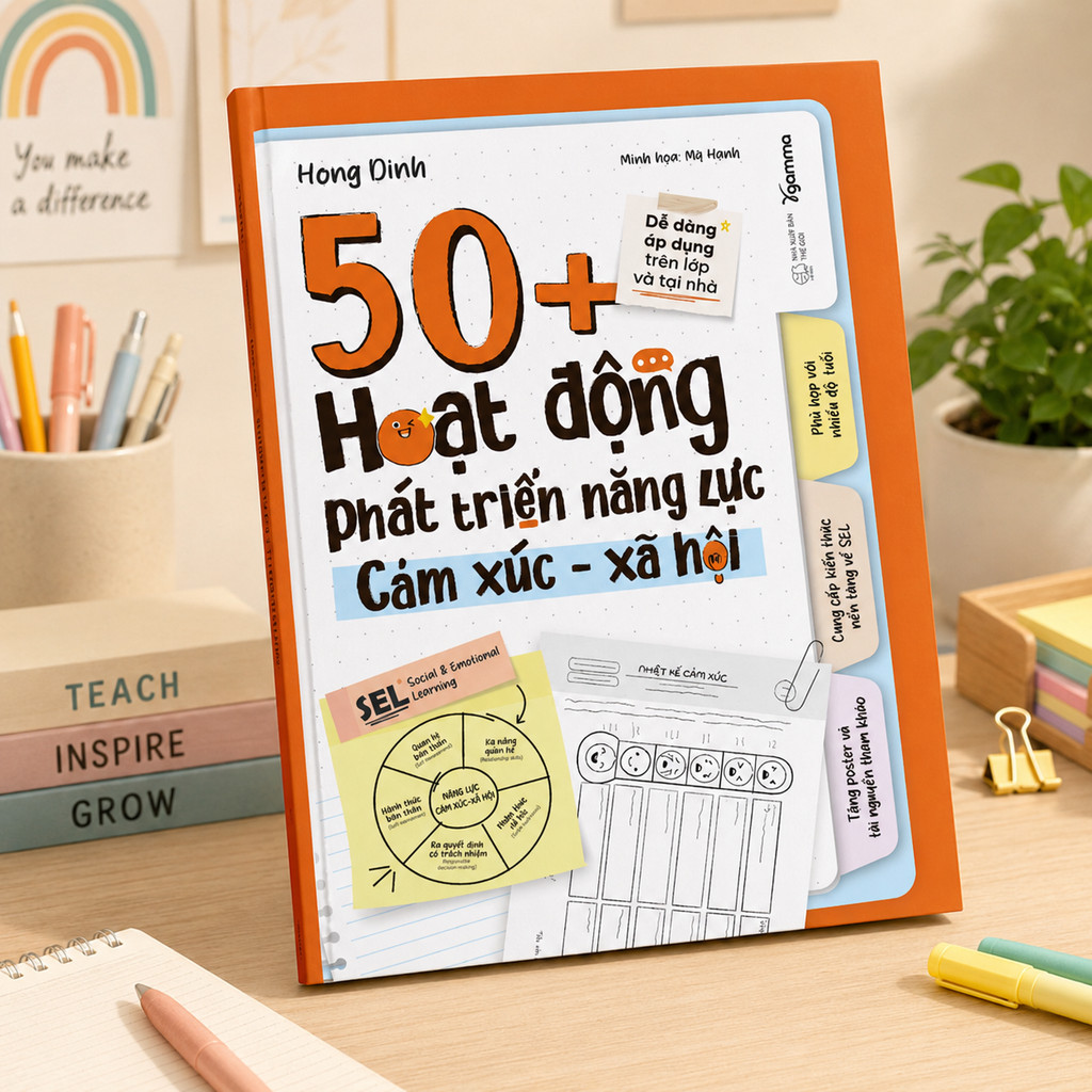 Sách - 50+ Hoạt động phát triển năng lực cảm xúc xã hội - Hồng Dinh (Gamma Books)