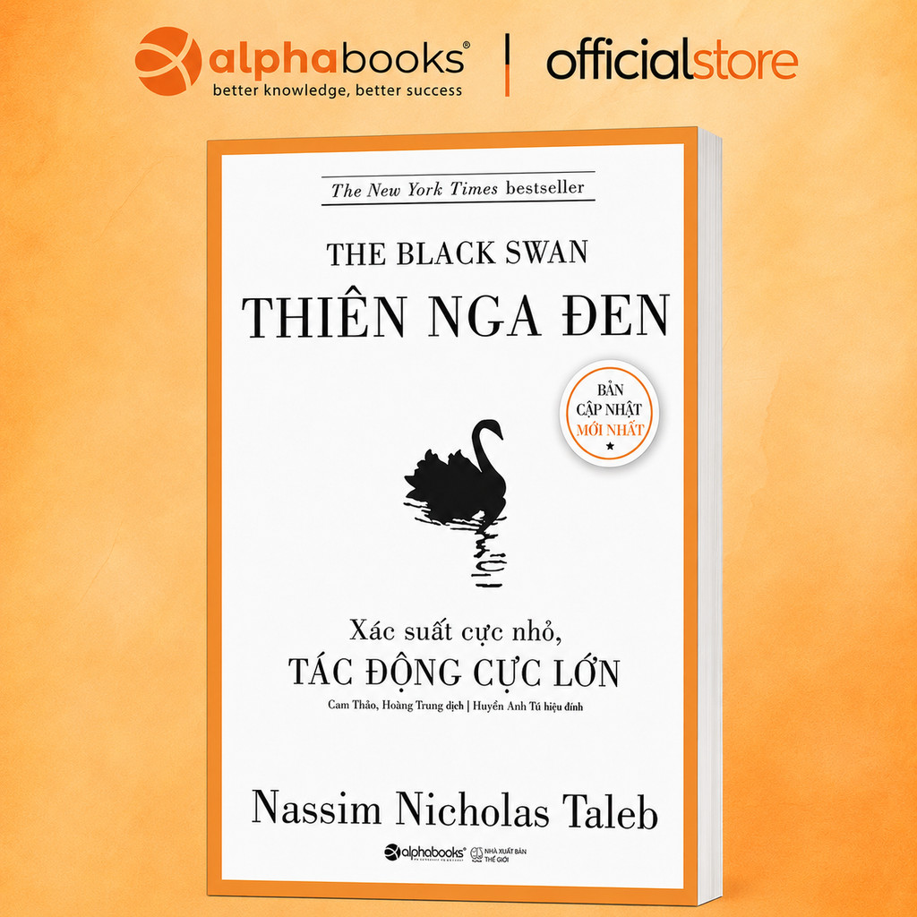 Sách - Thiên Nga Đen - Xác suất cực nhỏ, Tác động cực lớn - Nassim Nicholas Taleb (Alpha Books)