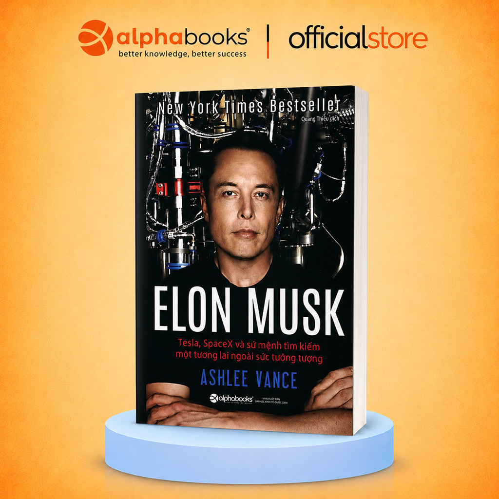 Sách - Elon Musk Tesla, SpaceX Và Sứ Mệnh Tìm Kiếm Một Tương Lai Ngoài Sức Tưởng Tượng (Alpha Books)
