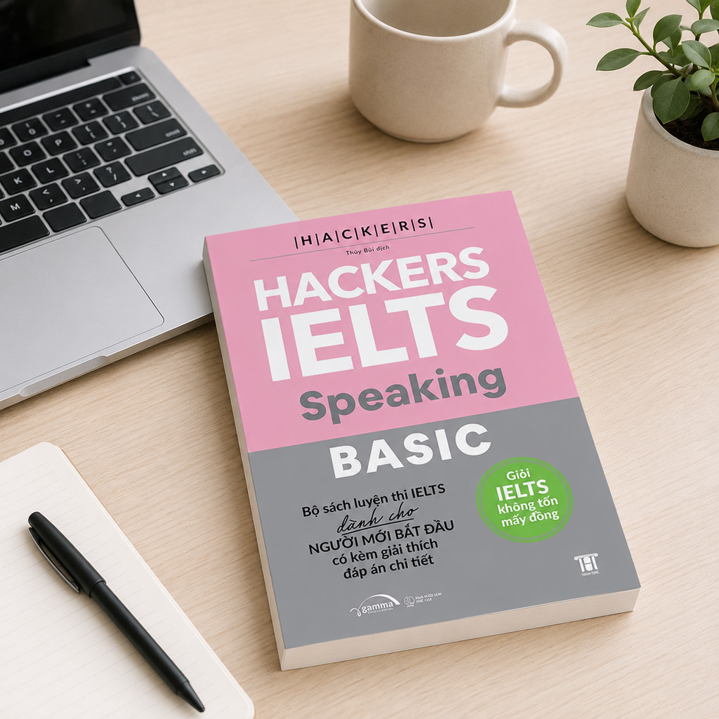 Sách – Hackers IELTS Basic Speaking – Luyện Nói IELTS band 3.0–5.5 Kèm Lời Giải Chi Tiết (gamma)