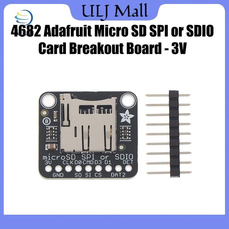 ULJ 4682 Adafruit Micro SD SPI Hoặc SDIO Card Breakout Moudle Branching Board Chỉ 3V.