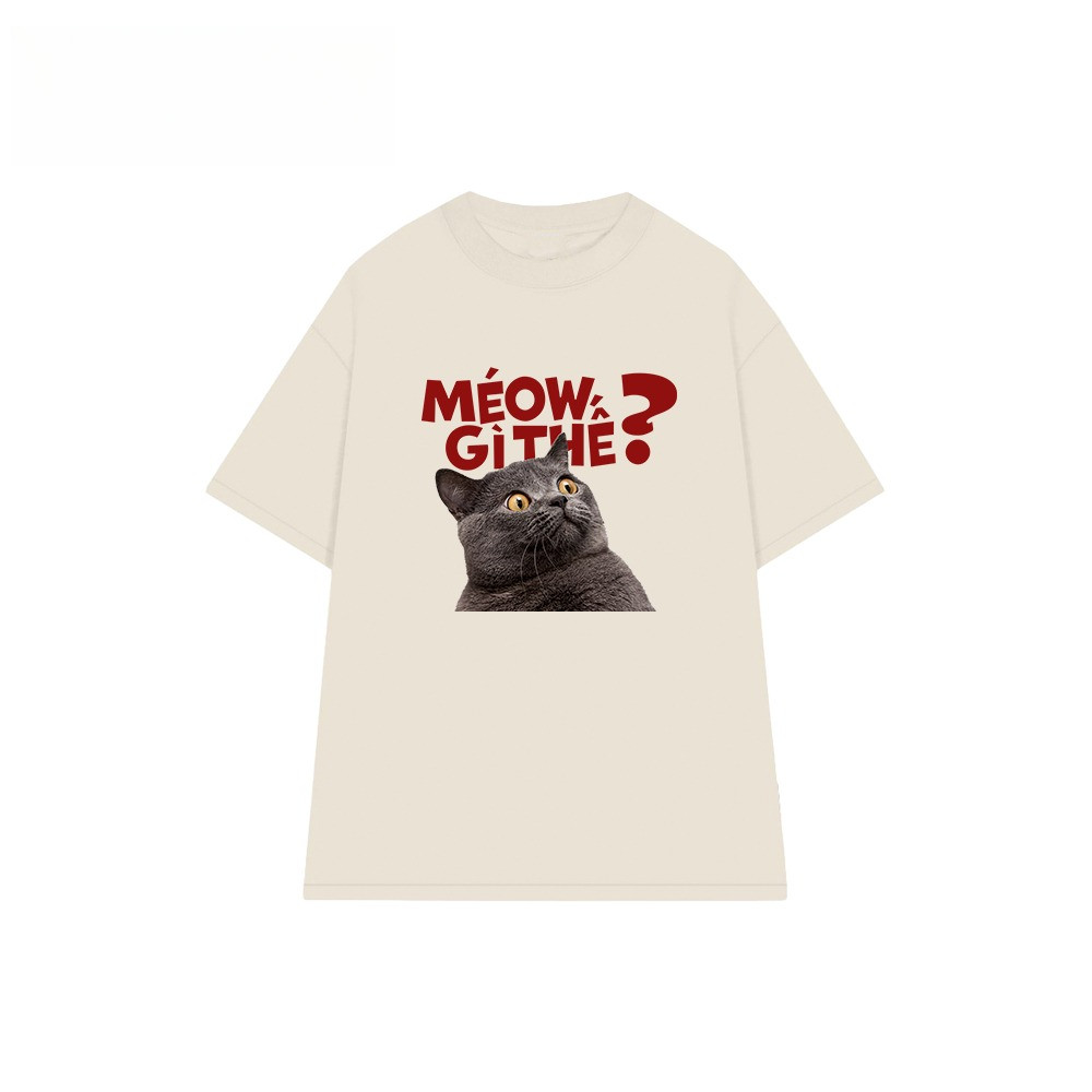 （Giao hàng 24h）Angela  Áo thun Cotton 220gsm Premium - Meow Gì Thế? Tay Lỡ Form Rộng Nam Nữ