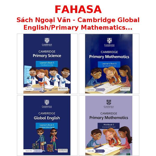 Sách Ngoại Văn - Cambridge Global English/Primary Mathematics/Primary Science - Level 5, 2nd Edition With Digital Access
