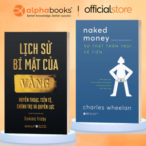 Sách - Lẻ/Combo: Lịch Sử Bí Mật Của Vàng + Naked Money - Sự Thật Trần Trụi Về Tiền