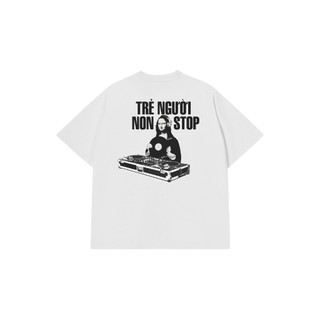 Áo Thun TRẺ NGƯỜI NON STOP Cotton 100% BOXY Nam Nữ