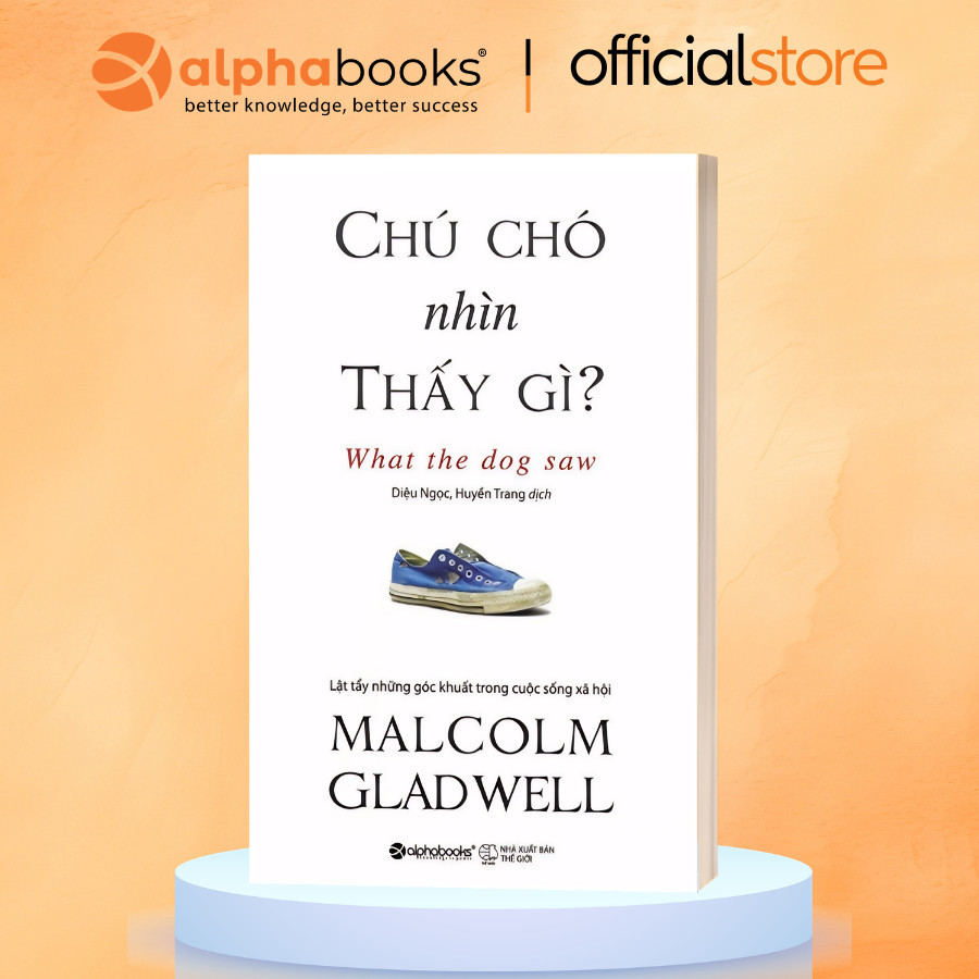 Sách - Lẻ/Combo Malcolm Gladwell: Trong chớp mắt + Chú chó nhìn thấy gì (Alpha Books)